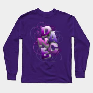 3D Typographic Dance and Ballet Design (Summer) Long Sleeve T-Shirt